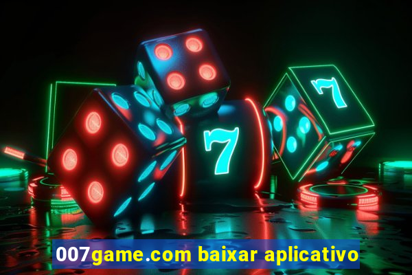 007game.com baixar aplicativo